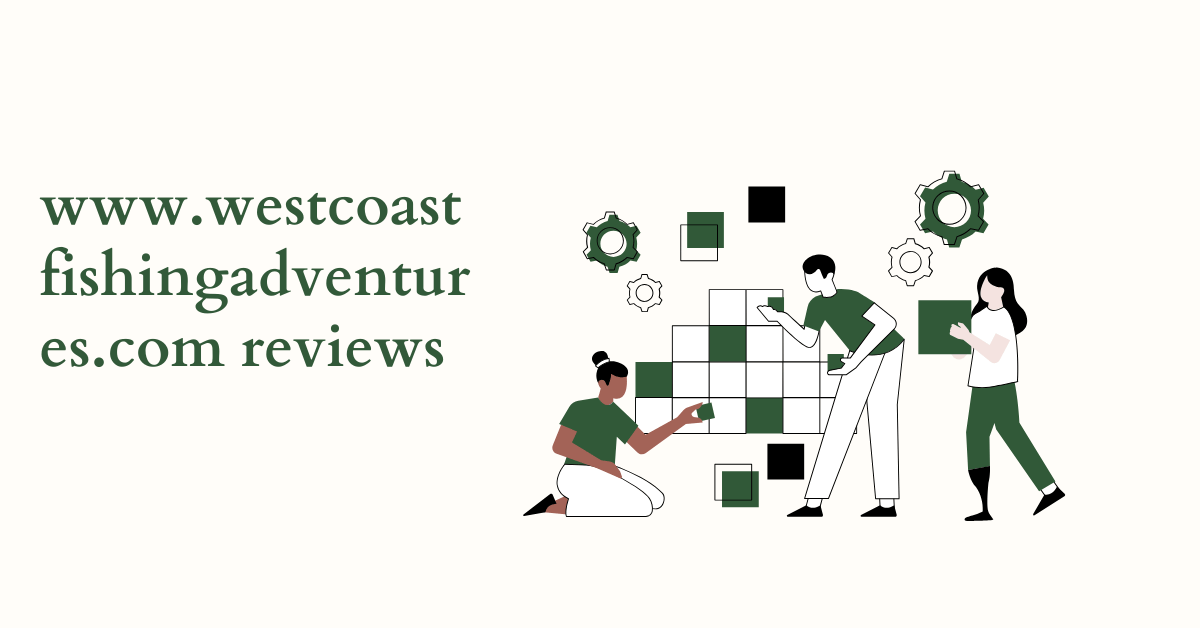 www.westcoastfishingadventures.com Reviews